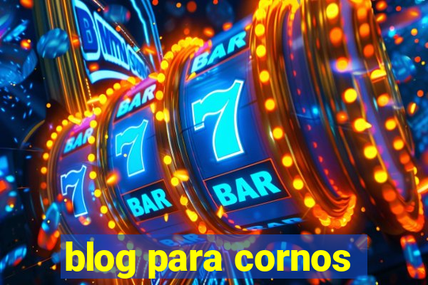 blog para cornos